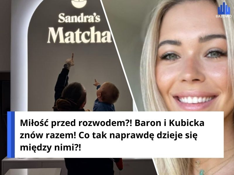 Miłość przed rozwodem?! Baron i Kubicka znów razem! Co tak naprawdę dzieje się między nimi?!